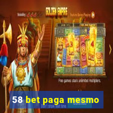 58 bet paga mesmo